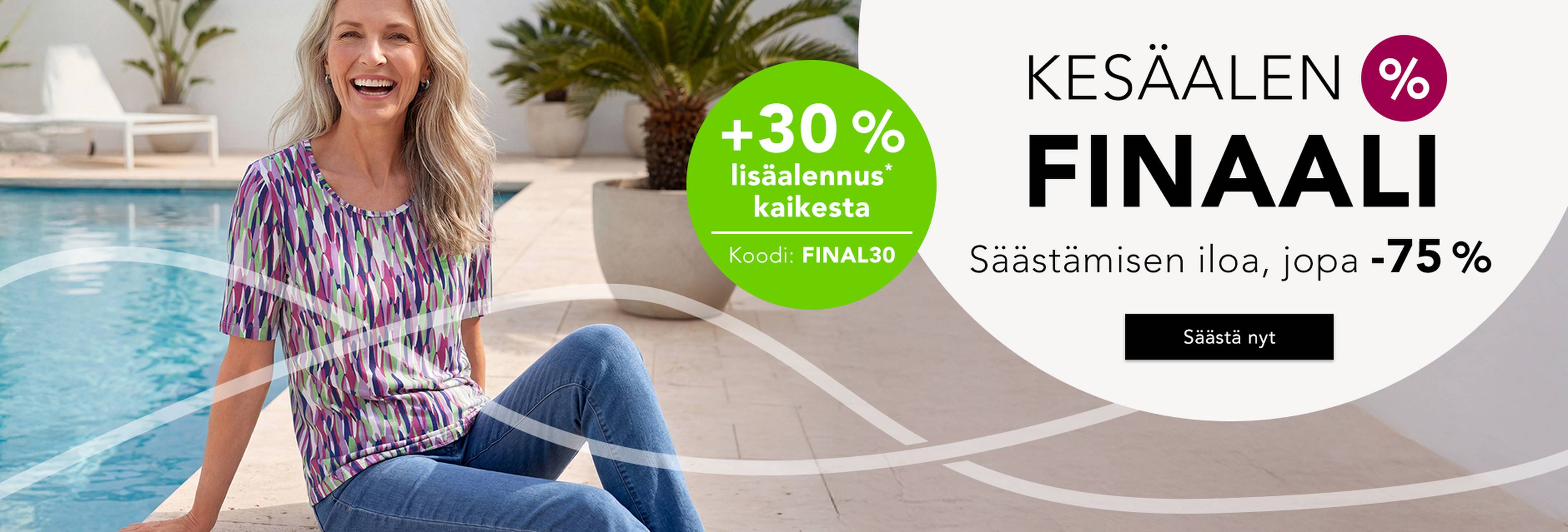  Uima-altaan äärellä hymyilevä nainen, jolla on yllään värikäs paita ja farkut. Teksti: ”Kauden päätös”, alennuksia jopa 75 %, ylimääräinen 30 %:n alennus koodilla.