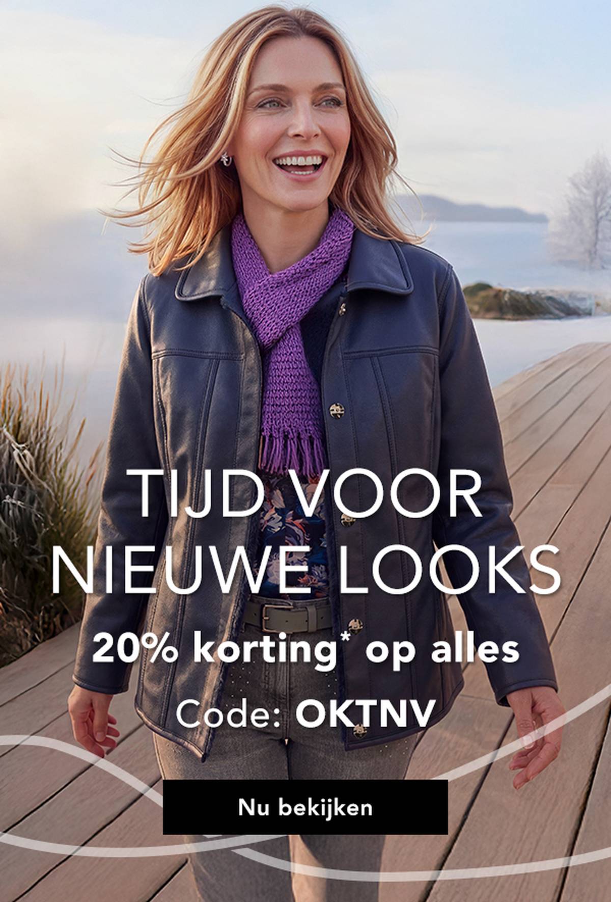 Een vrouw in stijlvolle herfstkleding wandelt over een houten steiger. Tekst: “Tijd voor nieuwe looks”, 20% korting, code: OKTNV.