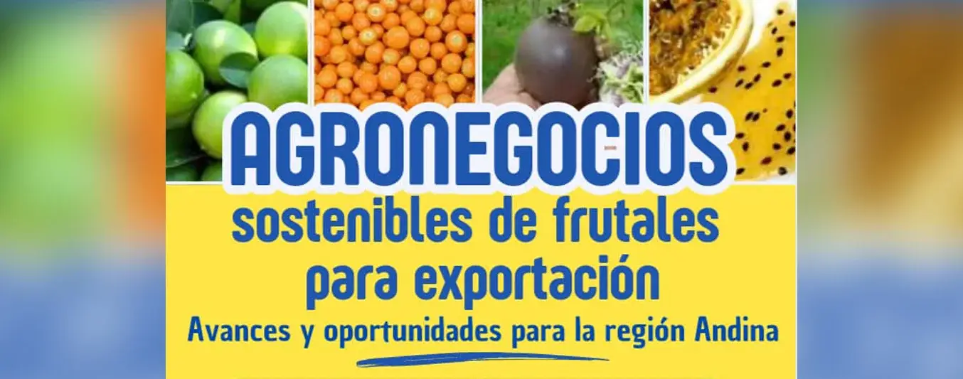 Encuentro de Agronegocios sostenibles de frutales
