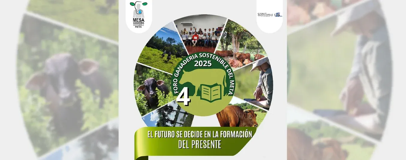 Cuarto Foro sobre Ganadería Sostenible del Meta