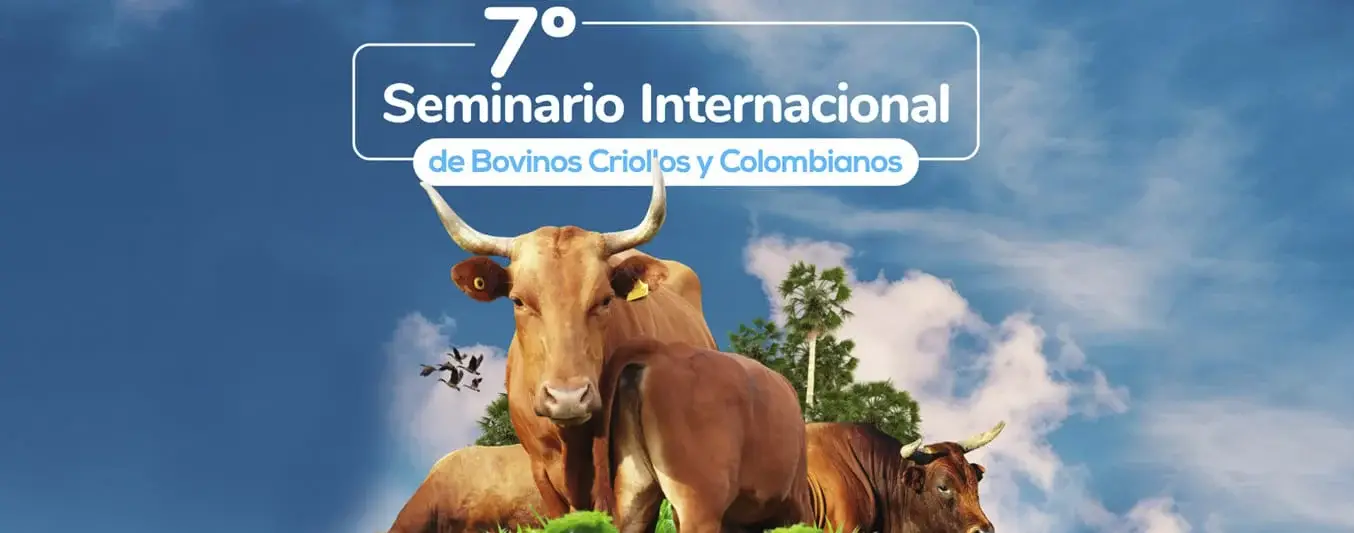 Seminario Bovinos Criollos y Colombianos