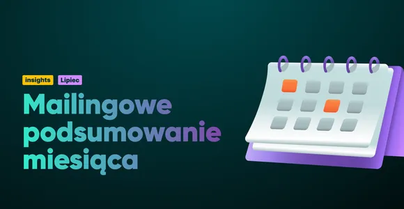 Mailing w lipcu – podsumowanie sezonowych trendów