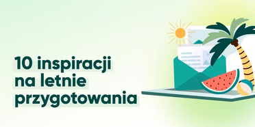 10 wskazówek, jak się przygotować na następny sezon w trakcie lata