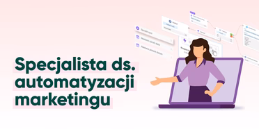 Specjalista ds. automatyzacji marketingu
