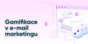 gamifikace v e-mail marketingu