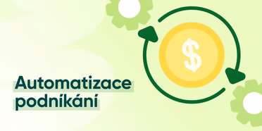 Automatizace firmy 2026: Jak začít efektivně