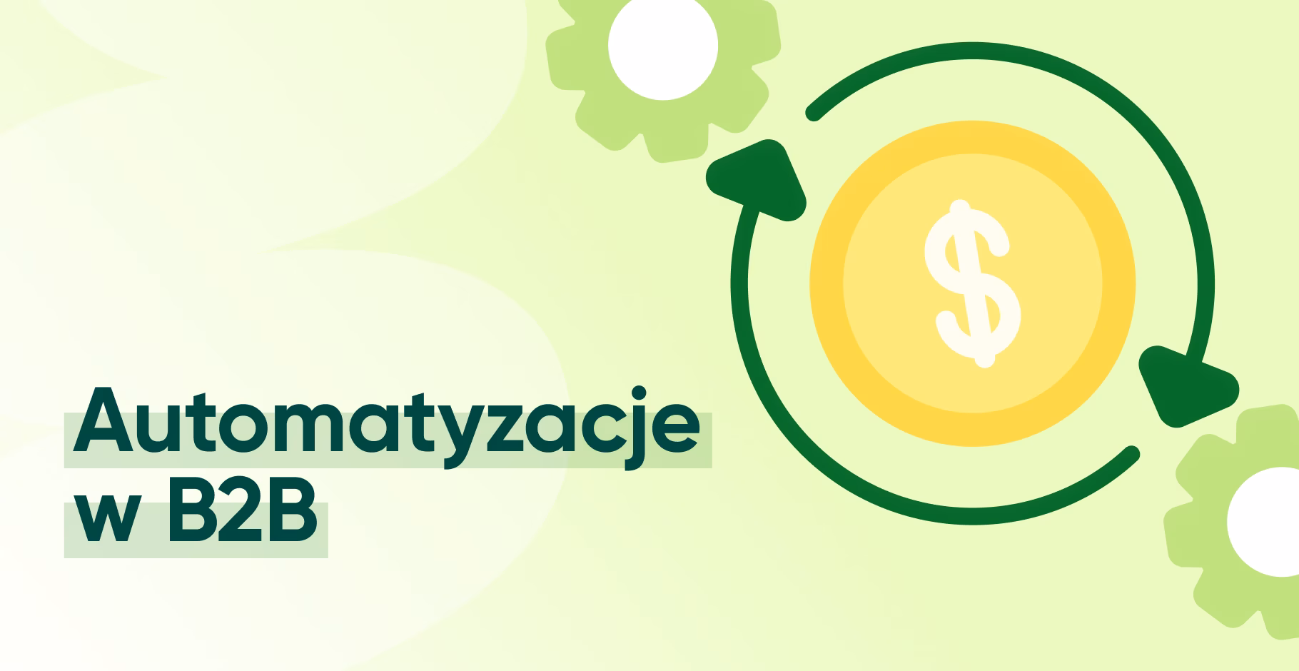 Zielony baner z napisem Automatyzacje w B2B