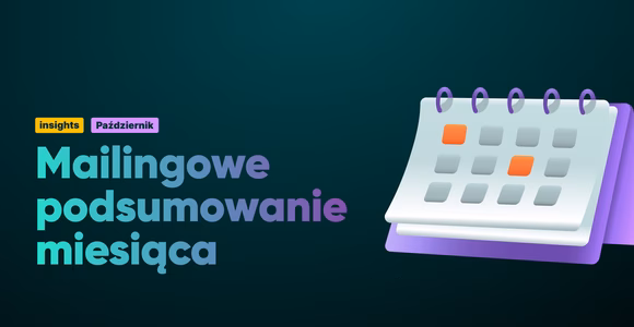 Mailingowe podsumowanie października 2025 - trendy i wskazówki