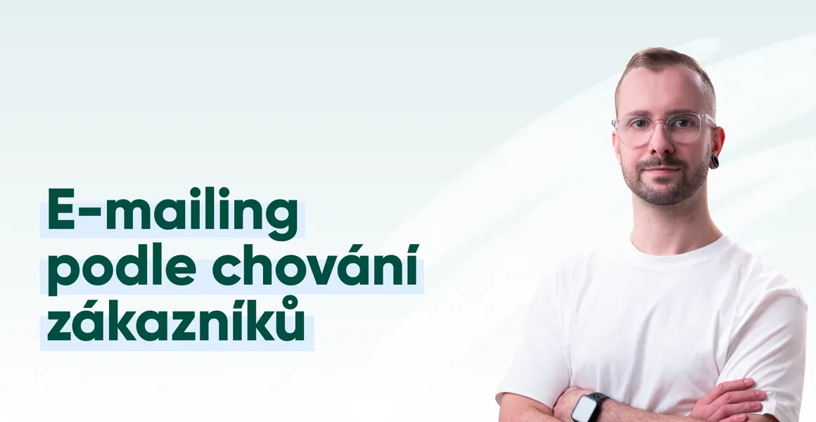 Blog cover k webináři E-mailing podle chování zákazníků