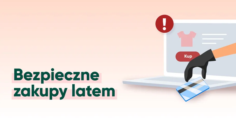 ️ Bezpieczne zakupy latem