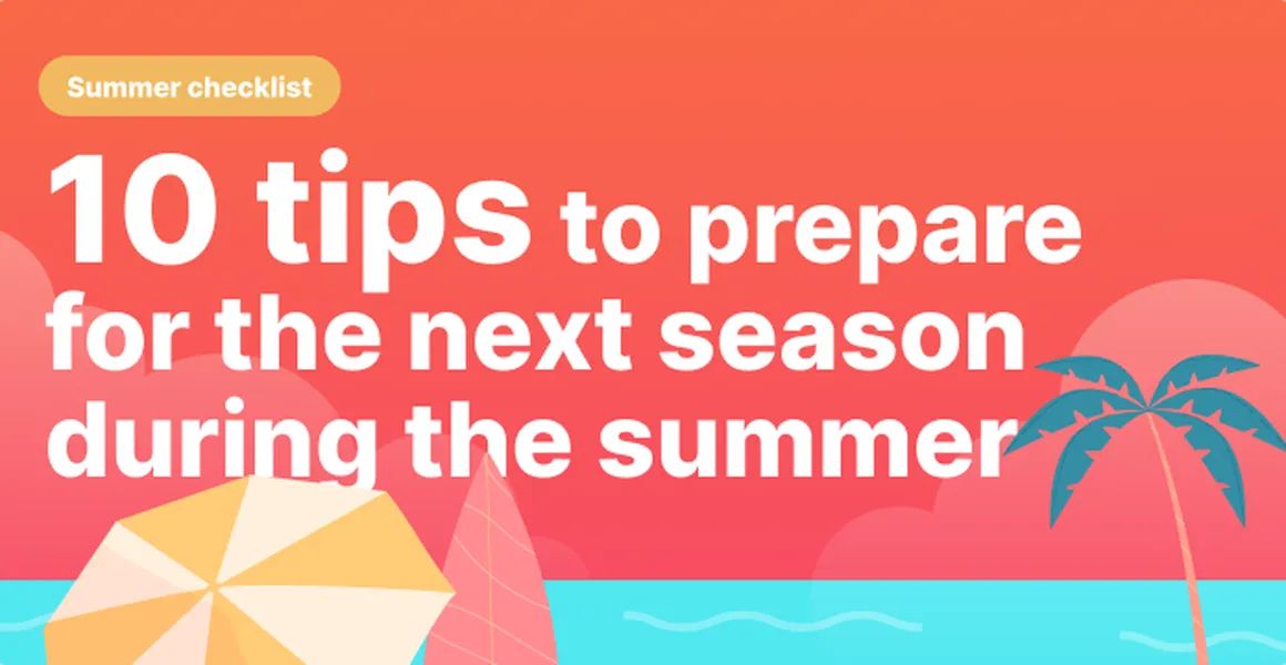  10 tips to prepare for the next season during the summer