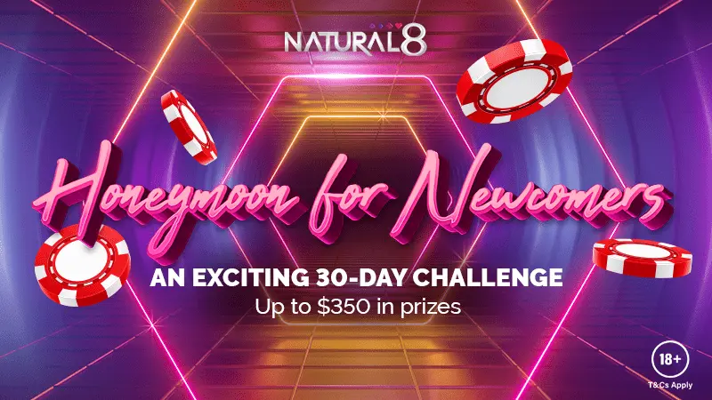 Neon-themed banner for Natural8's "Honeymoon for Newcomers," featuring poker chips and promoting a 30-day challenge with up to $350 in prizes.