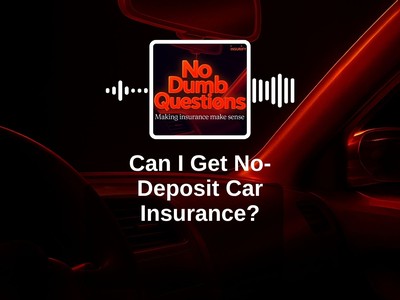 Can I Get No-Deposit Car Insurance?