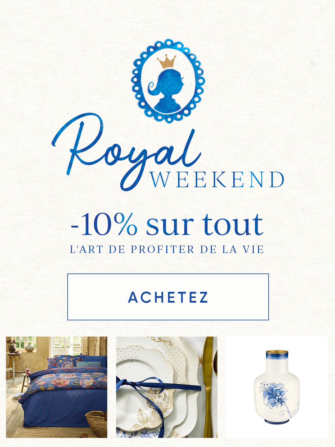 Royal Weekend with 10% discount on all items