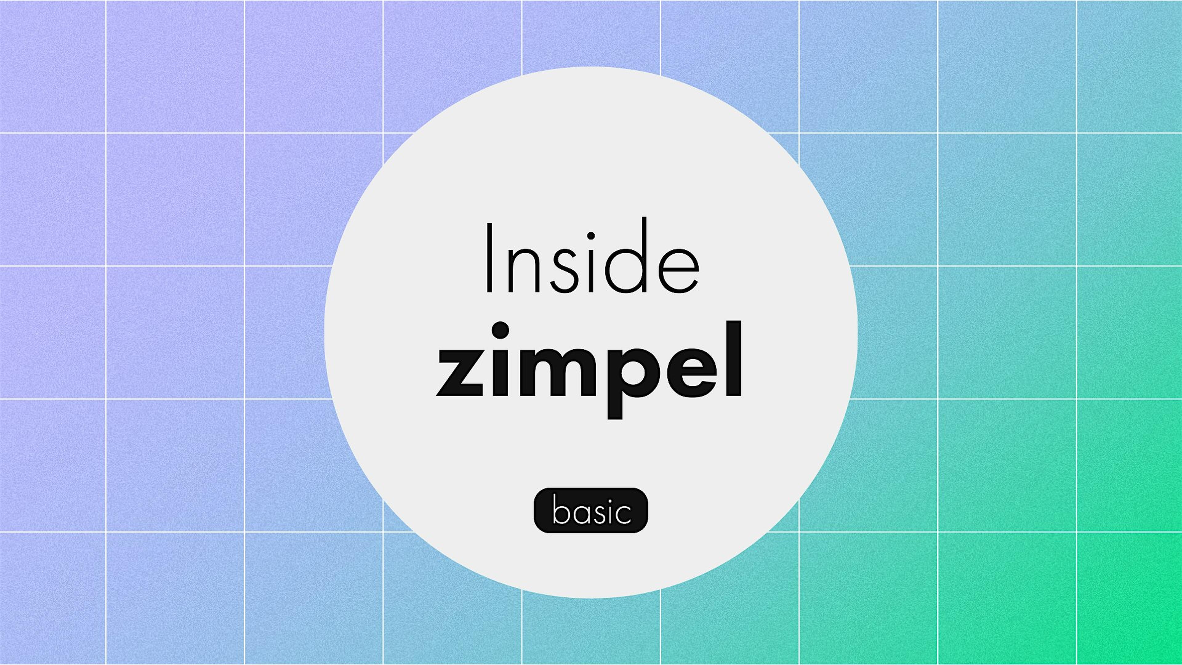 Inside zimpel Basic: Anwendung und Funktionen