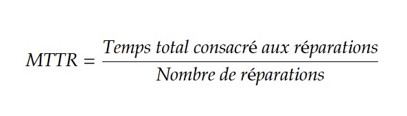 MTTR - temps moyen de réparation