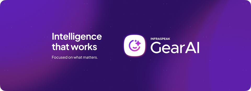 Infraspeak Gear AI: Intelligence that works, focused on what matters