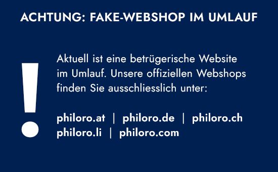 Achtung: Fake-Webshop im Umlauf Warnung vor einem betrügerischen Webshop. Offizielle Webshops: philoro.at, philoro.de, philoro.ch, philoro.li, philoro.com.