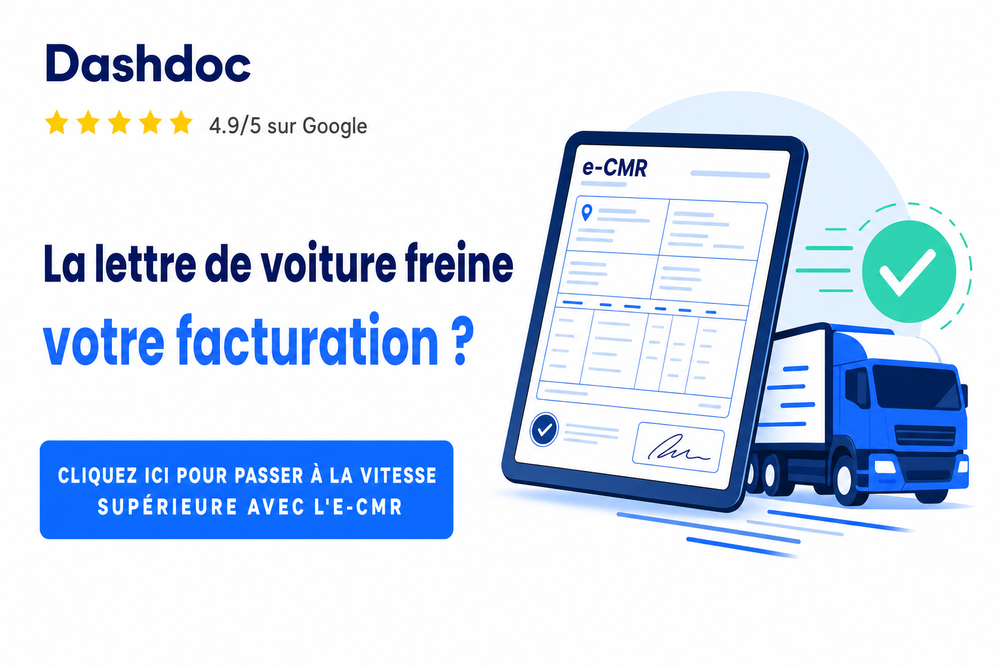 Visuel Dashdoc présentant l'eCMR pour sécuriser les preuves de livraison et accélérer la facturation transport