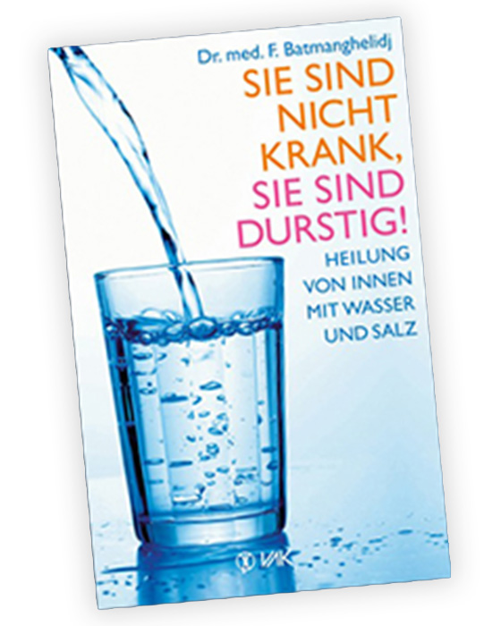 Buchcover mit dem Titel: Sie sind nicht krank. Sie sind durstig!