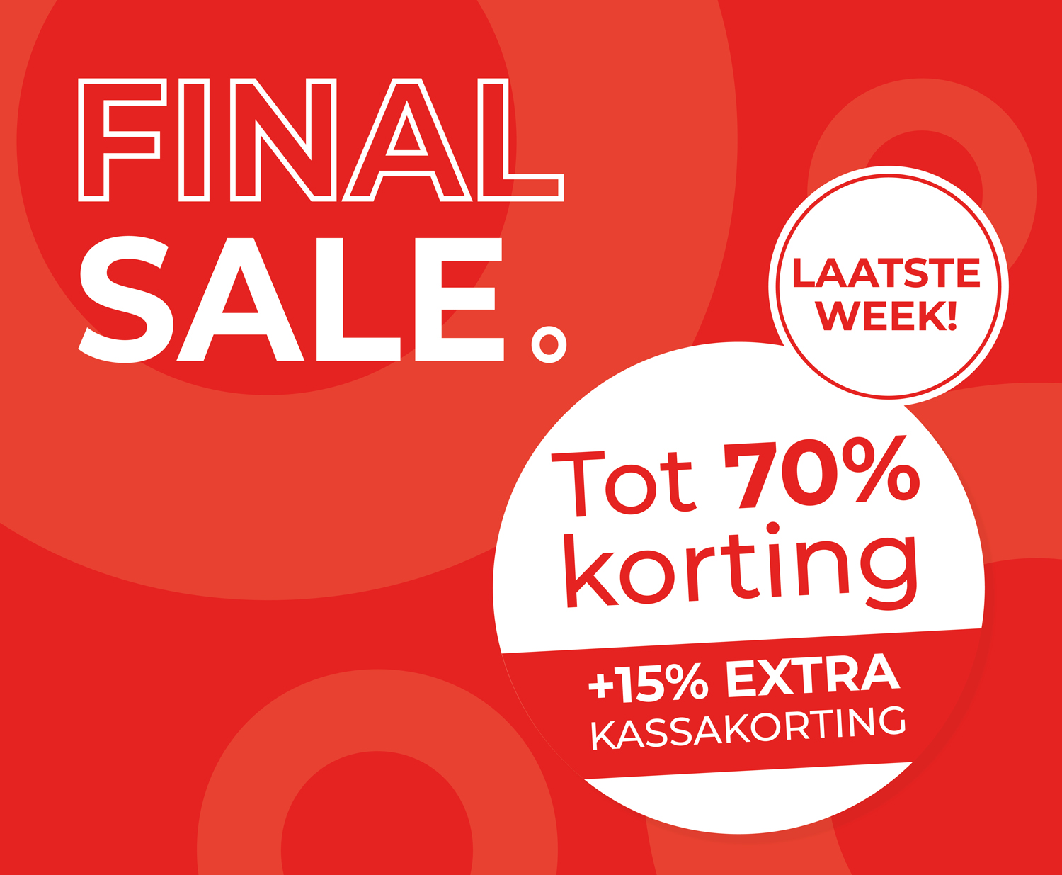 Red banner with "Final Sale," "Tot 70% korting," "+15% extra kassakorting," and "Laatste week!" in bold white and red text.