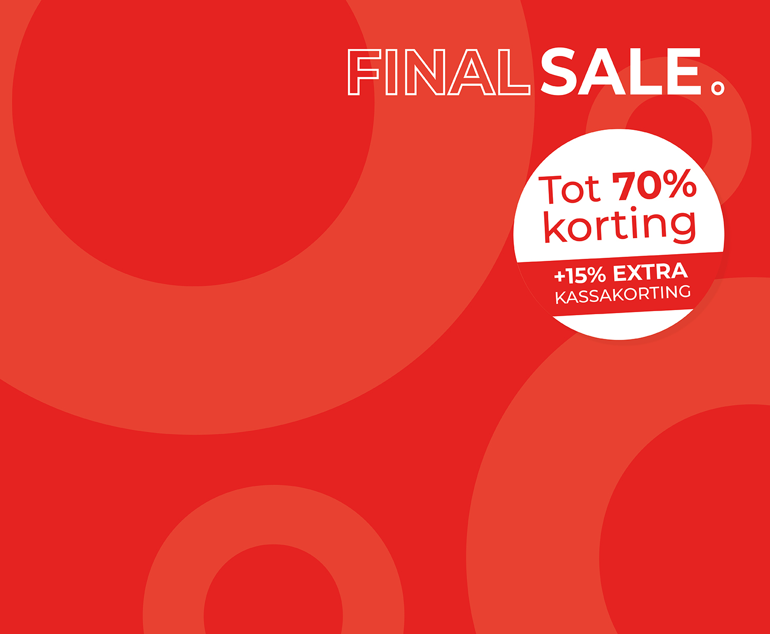 Red background with "Final Sale" in white, a circle shows "Up to 70% off" with "+15% extra discount at checkout" in Dutch.