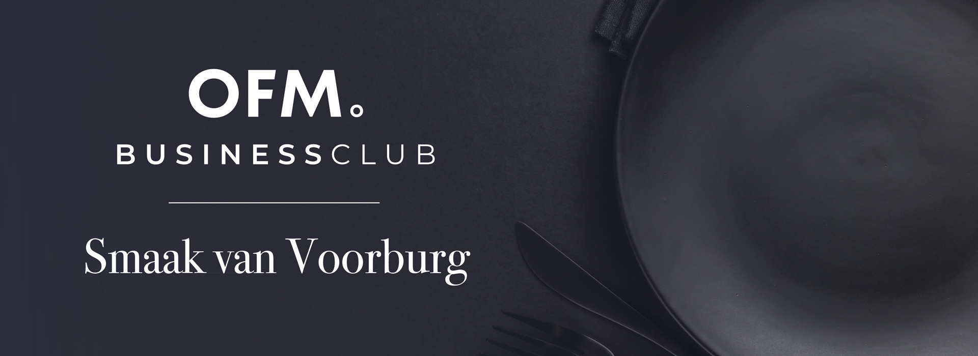 OFM Businessclub. Smaak van Voorburg
