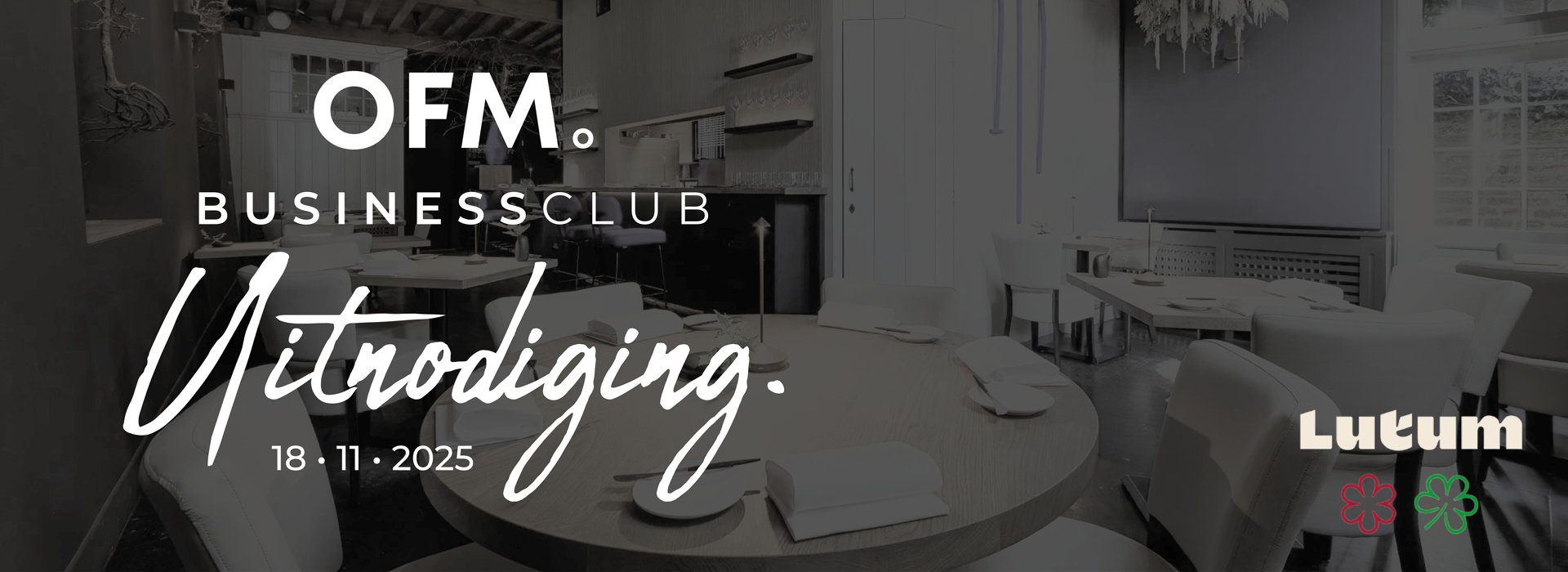 OFM. Businessclub. Uitnodiging. 18.11.2025. Lutum