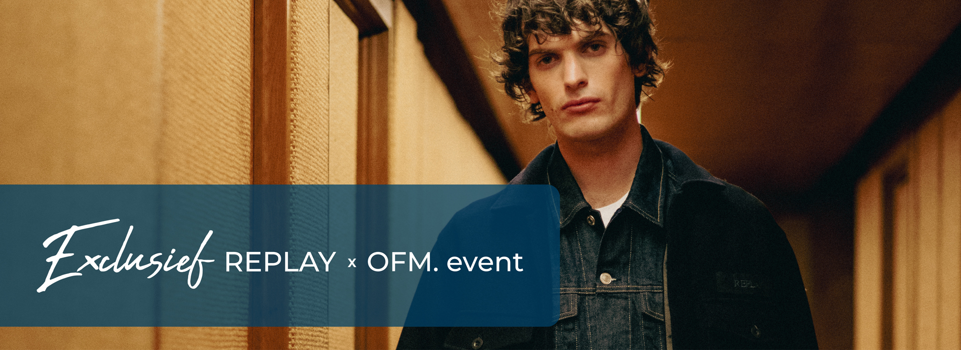 Exclusief Replay x OFM. event. Uitnodiging