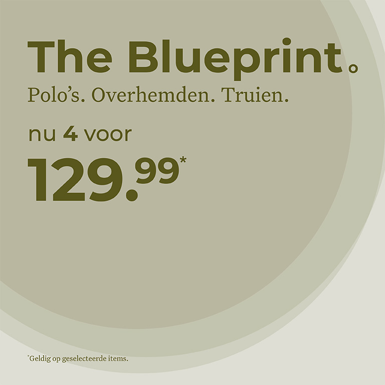 The Blueprint. Polo's. Overhemden. Truien. nu 4 voor 129,99.  Geldig op geselecteerde items.
