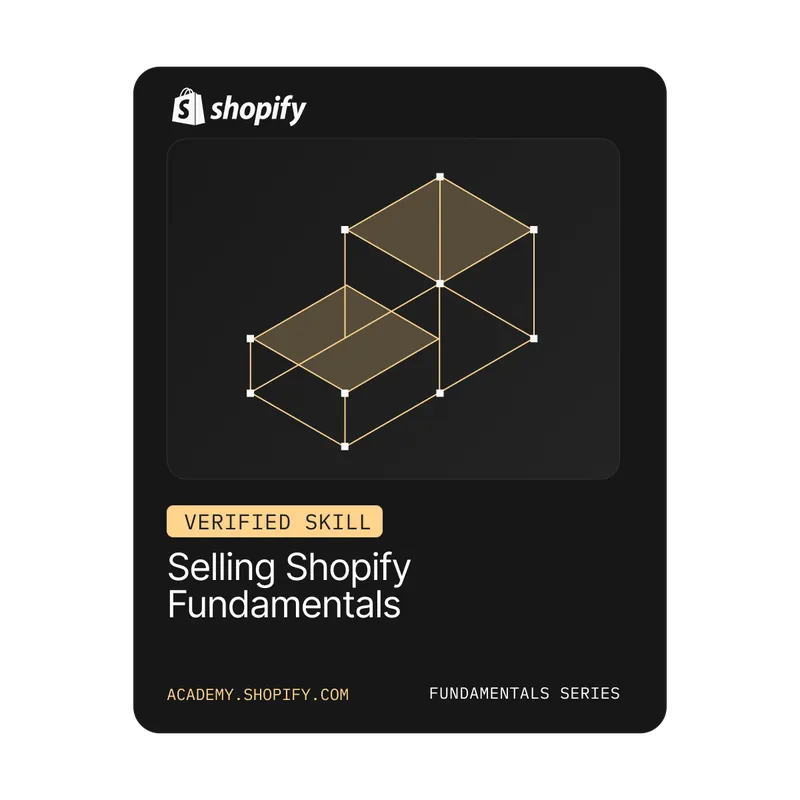 Abzeichen für „Selling Shopify Fundamentals“ mit geometrischen Würfeln; gekennzeichnet als verifizierte Kompetenz der Shopify Academy.