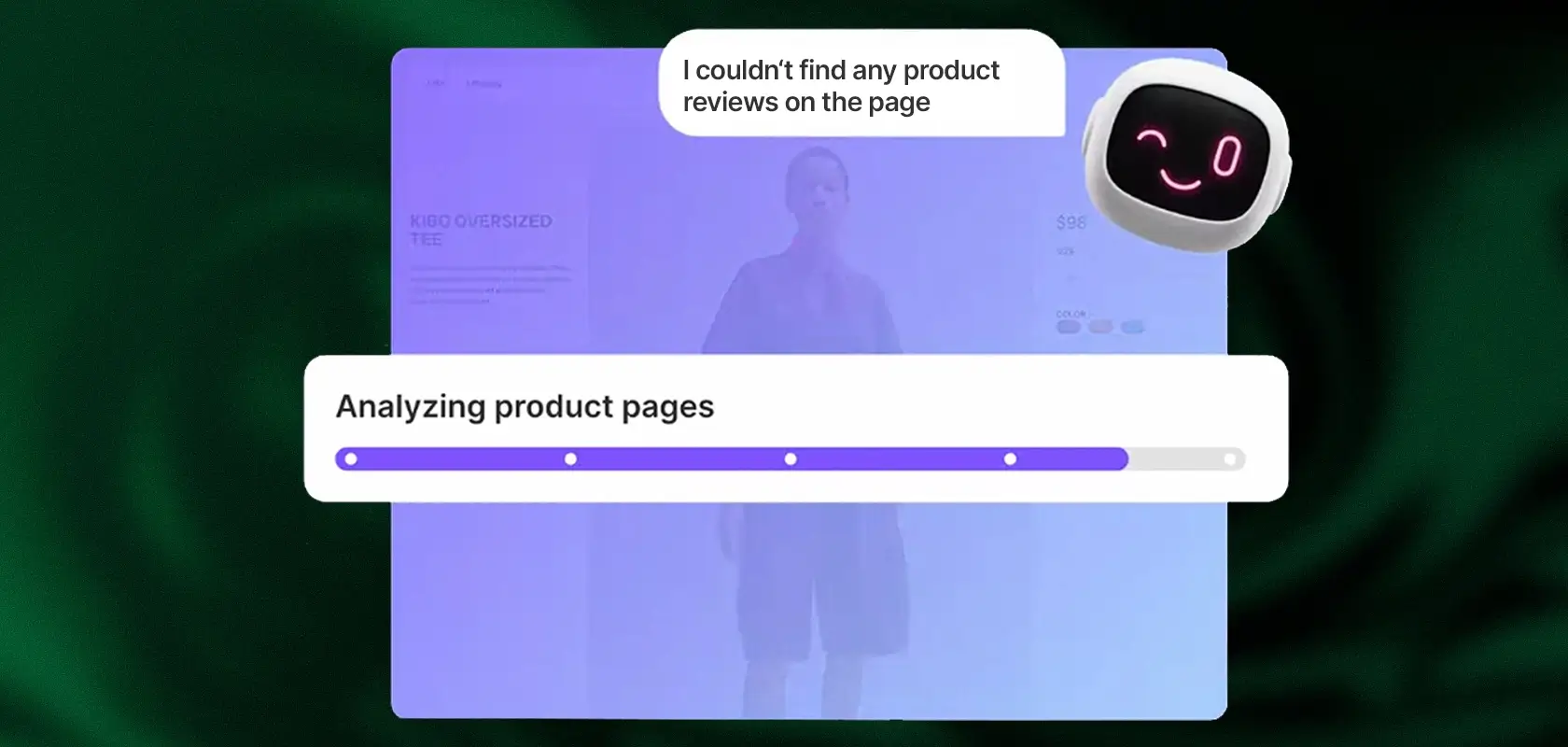 Illustration showing a chatbot saying, “I couldn't find any product reviews on the page,” above a progress bar titled “Product Page Analysis.”