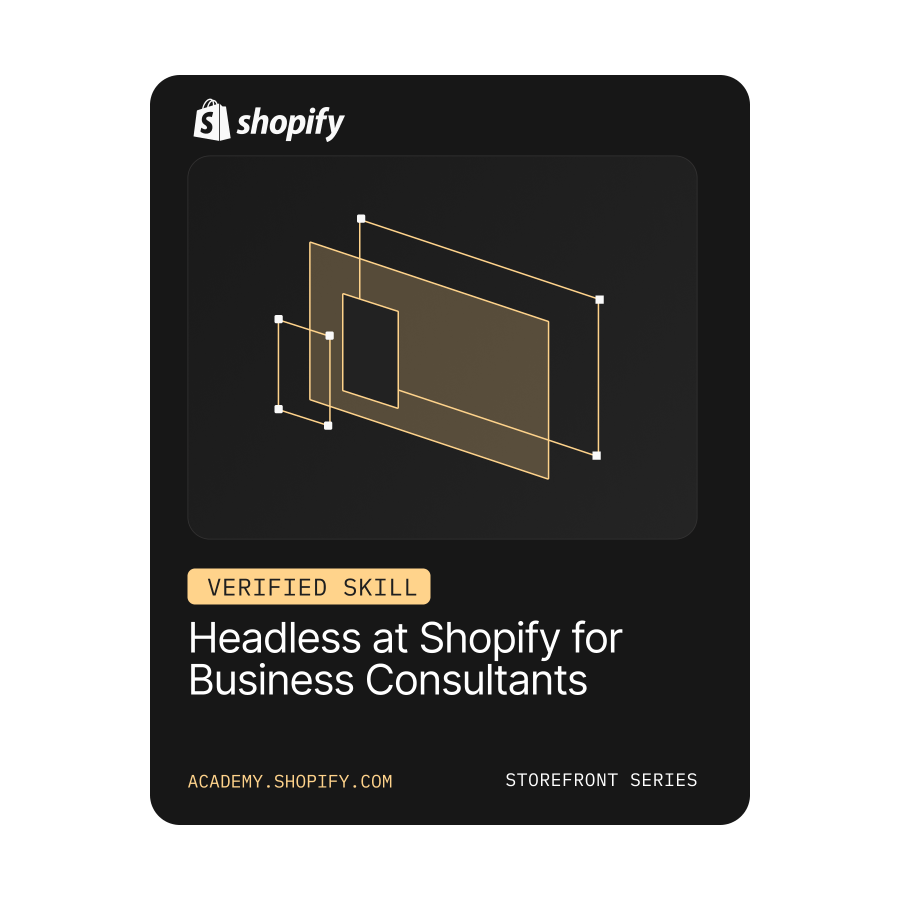 Shopify-Abzeichen mit dem Titel „Headless at Shopify for Business Consultants” (Headless bei Shopify für Unternehmensberater) mit geometrischen Designelementen.