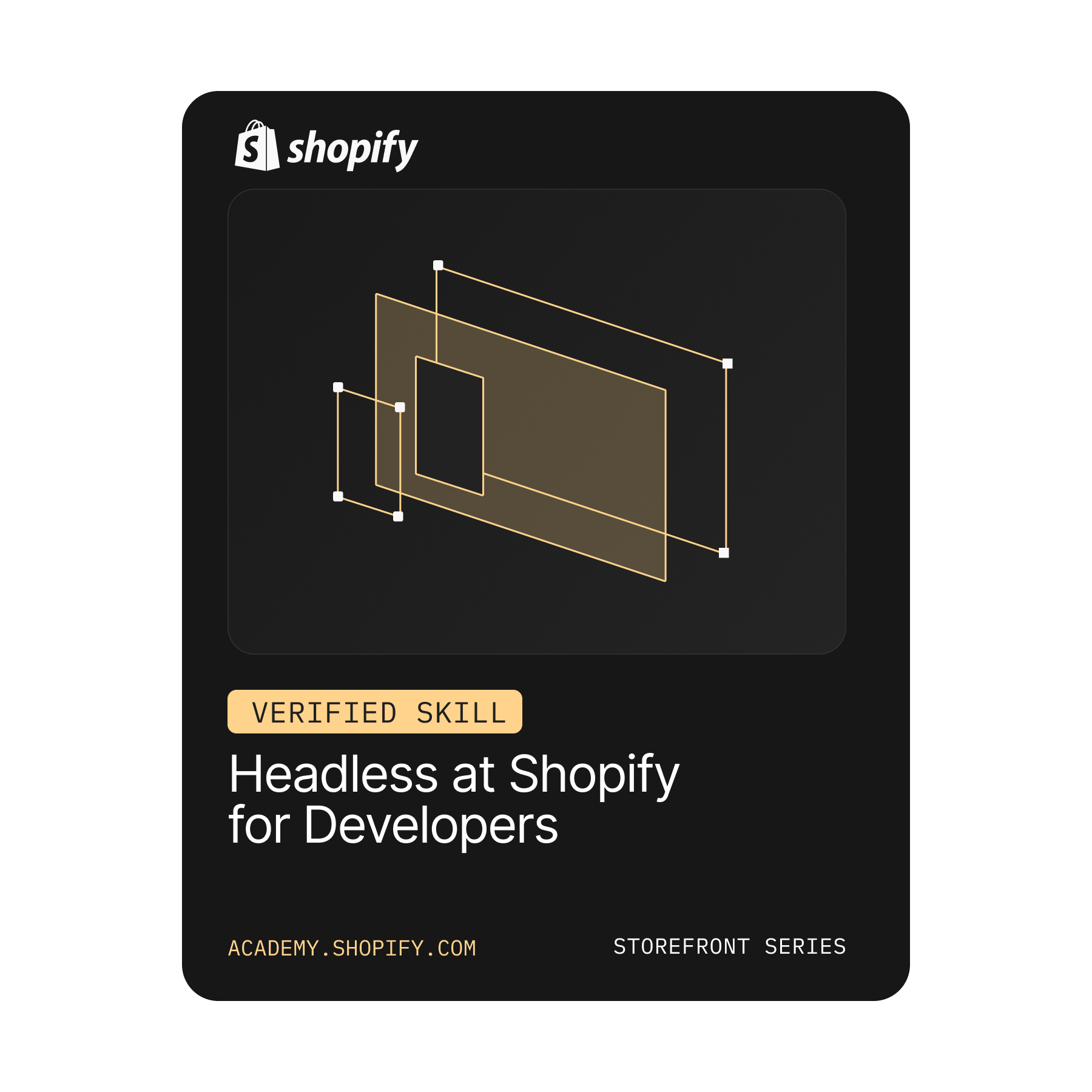 Shopify-Abzeichen mit der Aufschrift „Verified Skill: Headless at Shopify for Developers” und geometrischen Designelementen.