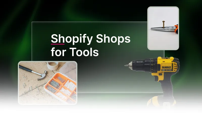 Shopify Shops für Werkzeuge: Mehr Umsatz im digitalen Handwerksmarkt