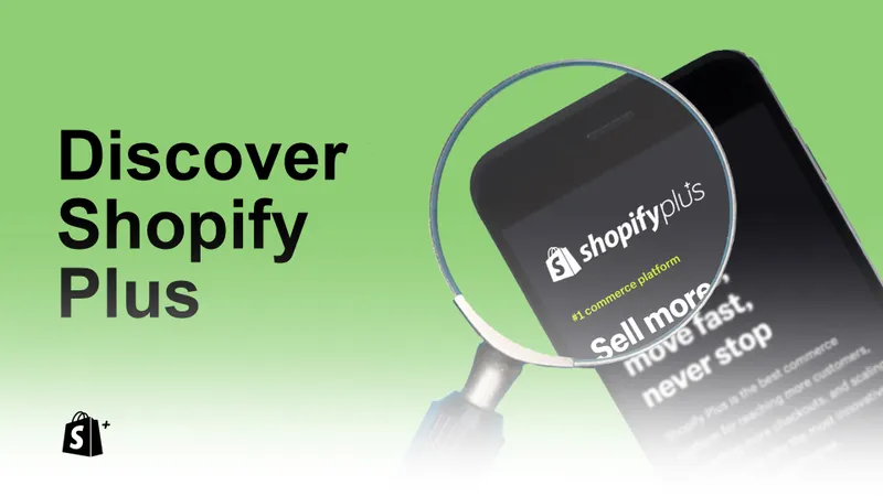 Zu Shopify Plus wechseln: Wann Sie diesen nächsten Schritt wagen sollen