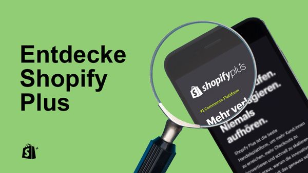 Zu Shopify Plus wechseln: Wann Sie diesen nächsten Schritt wagen sollen