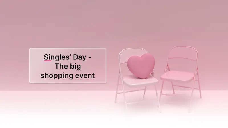Singles’ Day, das große Shopping-Event: Warum es immer wichtiger für den E-Commerce wird 