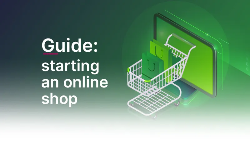 Was muss ich beachten, wenn ich einen Onlineshop erstelle?