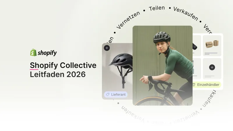 Shopify Collective Leitfaden (2026): Funktionsweise, Preise, Einrichtung & Bewertung