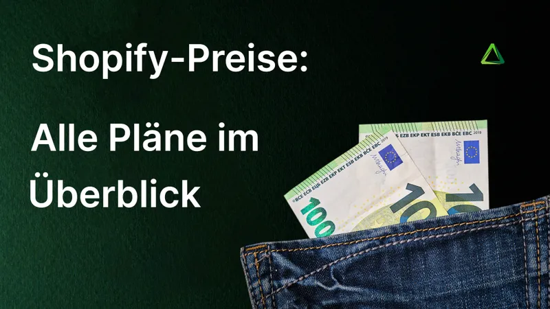 NICHT VERÖFFENTLICHEN Shopify-Preise: Alle Shopify-Pläne vorgestellt und im Vergleich zu anderen Shopsystemen
