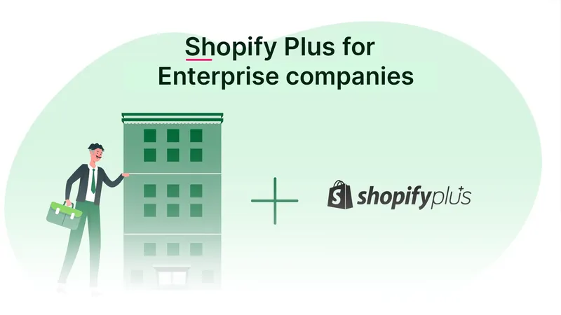 Wie Enterprise-Unternehmen Herausforderungen im E-Commerce mit Shopify Plus lösen