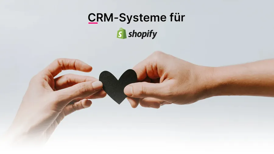 CRM systems for Shopify: strengthening customer relationships in the long term