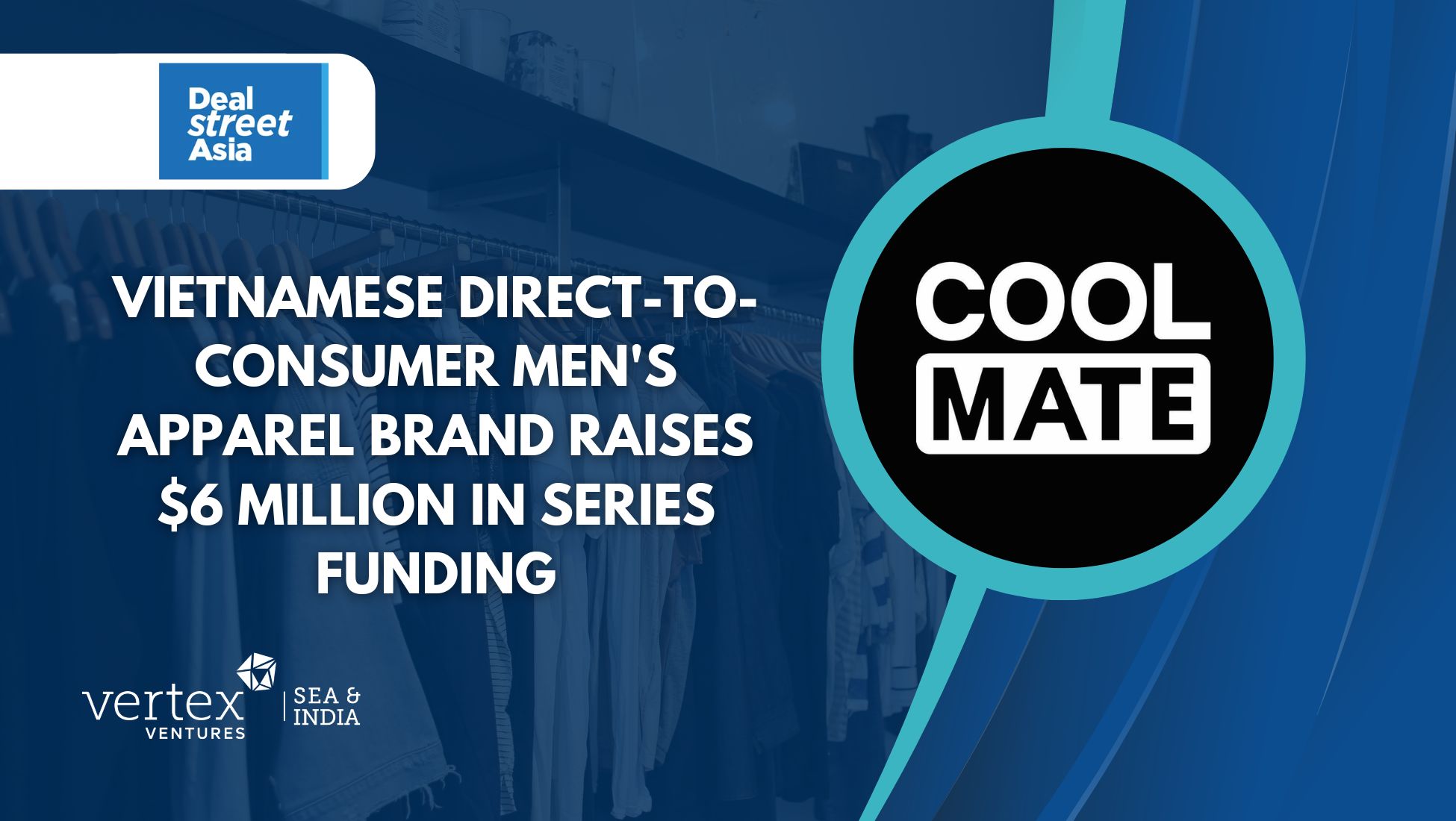 Coolmate Secures $6M Funding to Expand in Southeast Asia