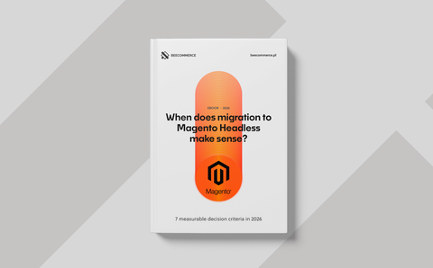 When Magento Headless migration makes sense?