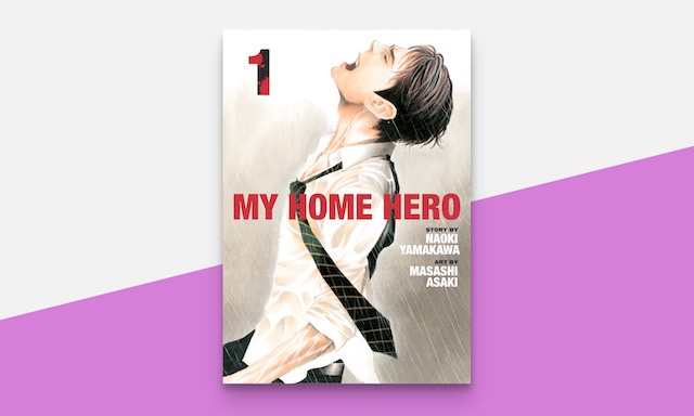 My Home Hero Manga Gets Digital Release from Kodansha USA - Crunchyroll News