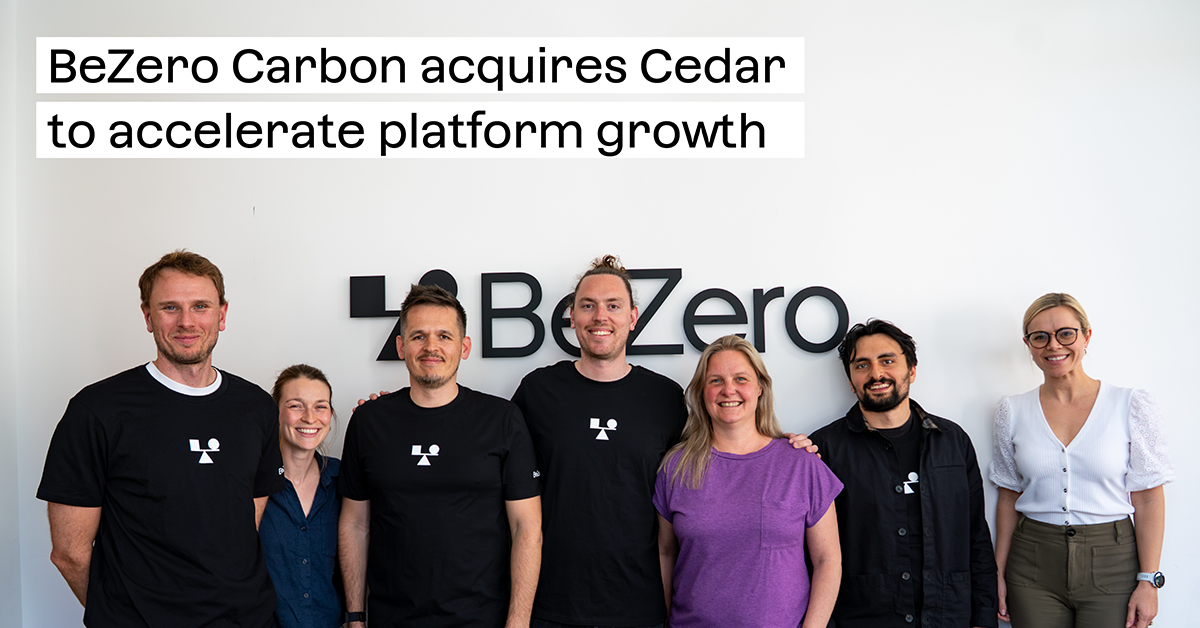 BeZero Carbon acquires Cedar to accelerate platform growth | BeZero Carbon