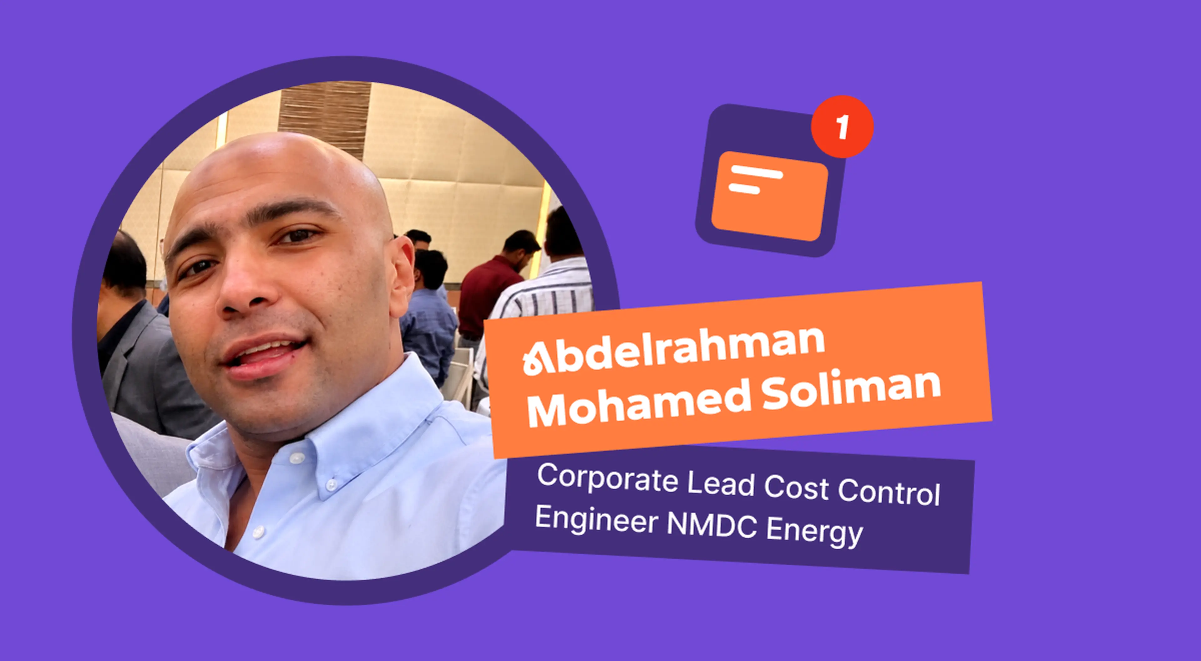 Abdelrahman Mohamed Soliman, lead cost control engineer at NMDC Energy, smiling in a light blue shirt in a Headway app review graphic with a purple background and orange message icon