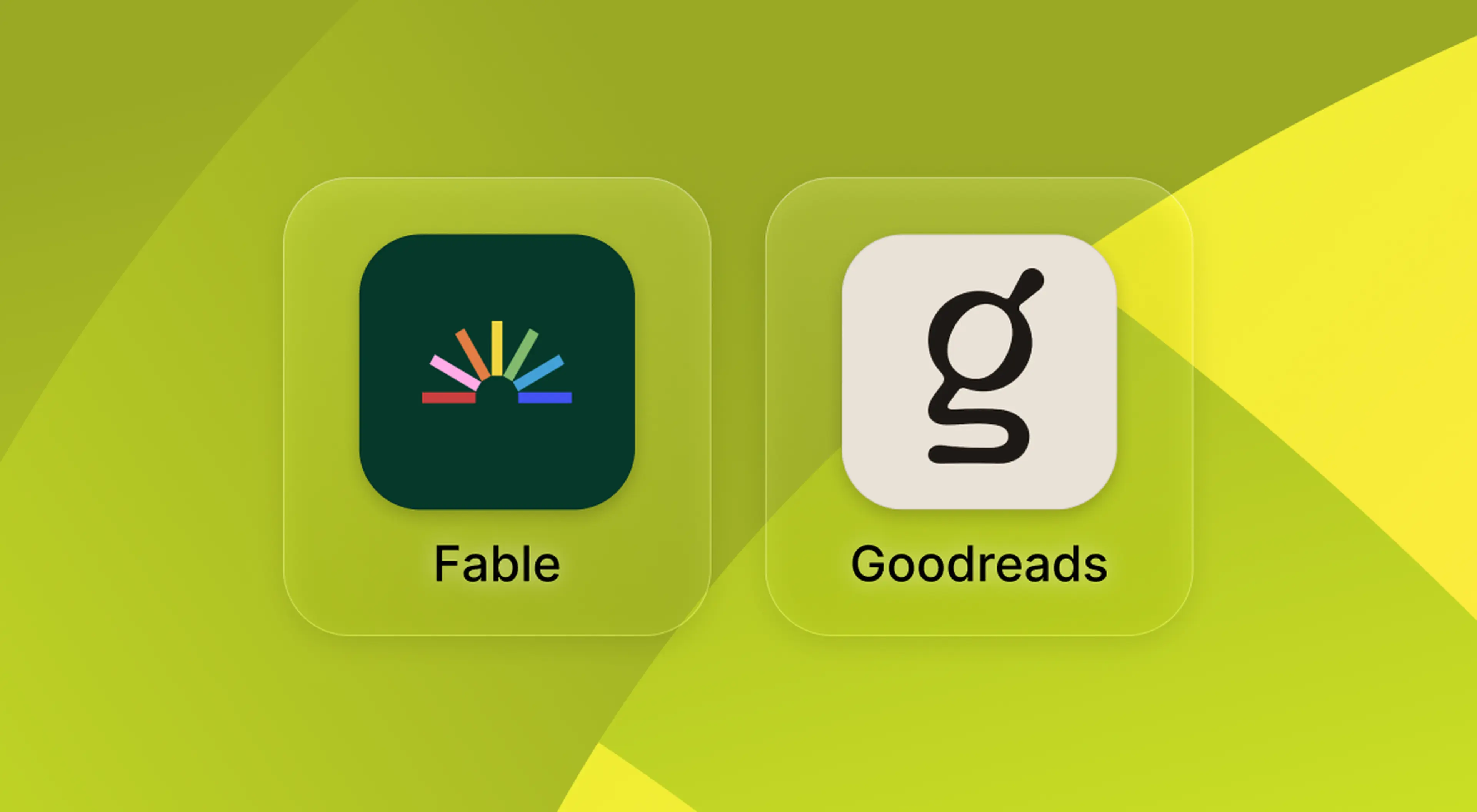 Fable vs Goodreads app icons displayed side by side on frosted glass cards against a green and yellow background