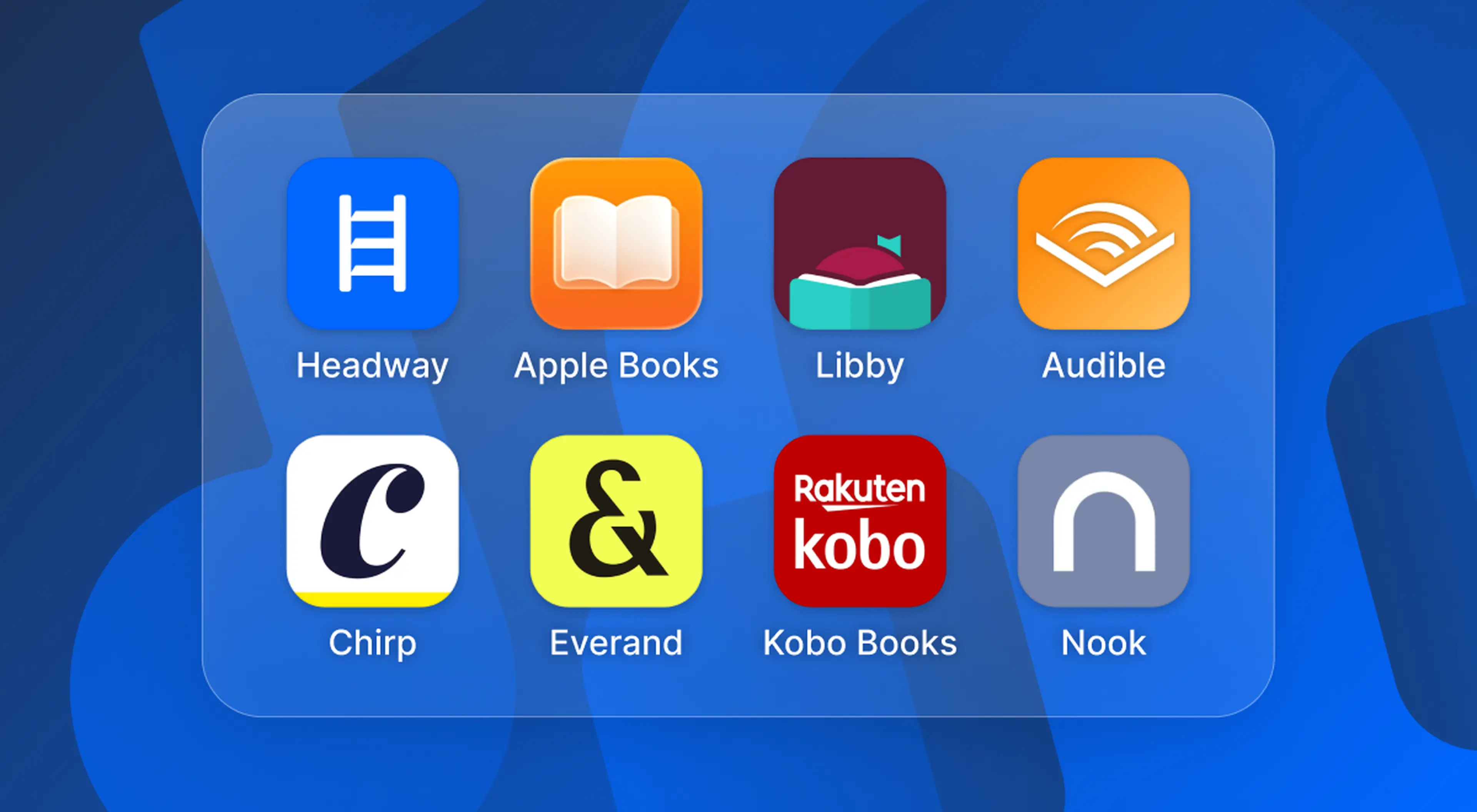 App icons for popular audiobook apps including Headway, Apple Books, Libby, Audible, Chirp, Everand, Kobo Books and Nook arranged on a glassy panel over a blue background